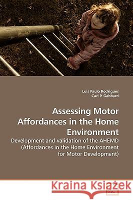 Assessing Motor Affordances in the Home Environment Luis Paulo Rodrigues 9783639186871 VDM Verlag - książka