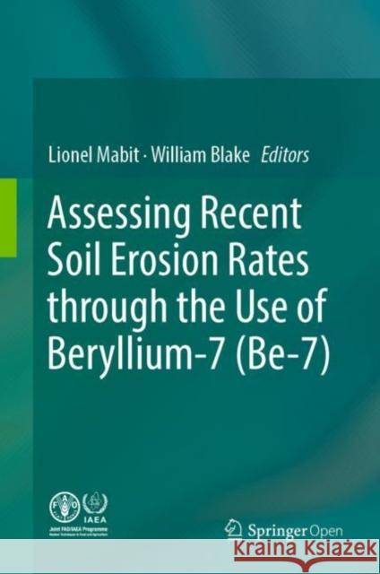 Assessing Recent Soil Erosion Rates Through the Use of Beryllium-7 (Be-7) Mabit, Lionel 9783030109813 Springer - książka