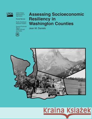 Assessing Socioeconomic Resiliency in Washington Counties United States Department of Agriculture 9781508448532 Createspace - książka