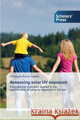 Assessing Solar UV Exposure Casale Giuseppe Rocco 9783639713510 Scholars' Press - książka