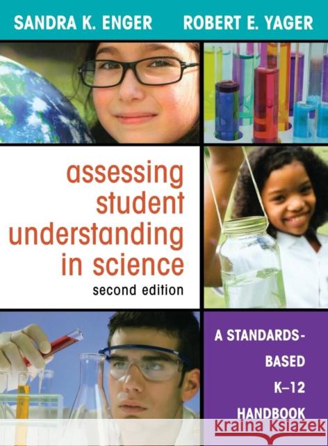 Assessing Student Understanding in Science: A Standards-Based K-12 Handbook Enger, Sandra K. 9781412969925 Corwin Press - książka