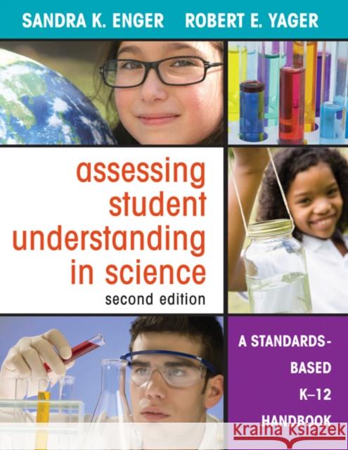 Assessing Student Understanding in Science: A Standards-Based K-12 Handbook Enger, Sandra K. 9781412969932 Corwin Press - książka