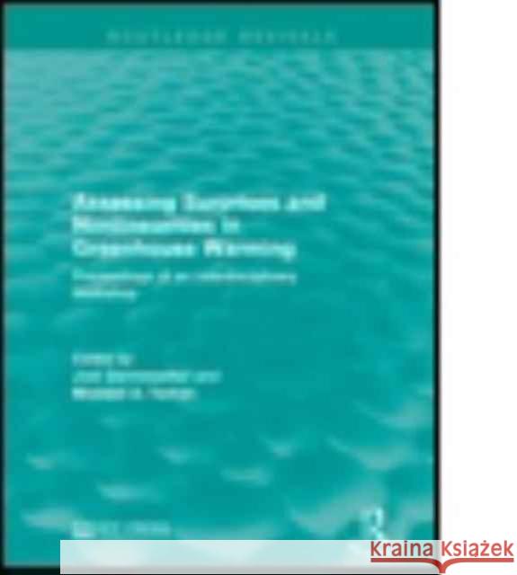 Assessing Surprises and Nonlinearities in Greenhouse Warming: Proceedings of an Interdisciplinary Workshop Joel Darmstadter Michael A. Toman 9781138953765 Routledge - książka