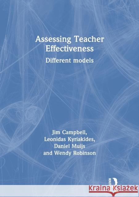 Assessing Teacher Effectiveness: Different Models Campbell, Jim 9780415304795 Routledge/Falmer - książka