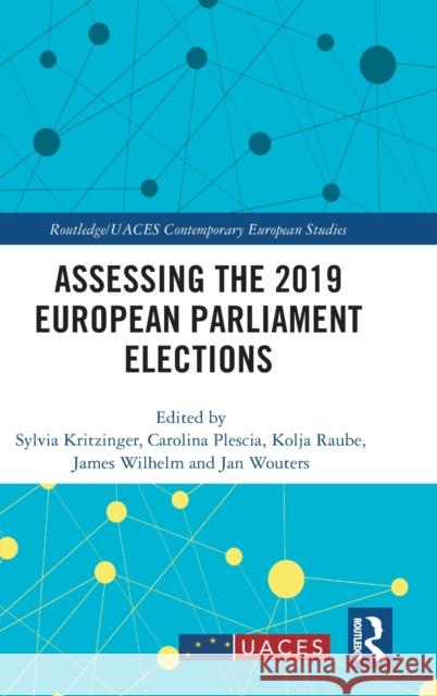 Assessing the 2019 European Parliament Elections Sylvia Kritzinger Carolina Plescia Kolja Raube 9780367365936 Routledge - książka