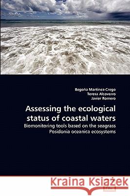 Assessing the ecological status of coastal waters Martínez-Crego, Begoña 9783639324341 VDM Verlag - książka