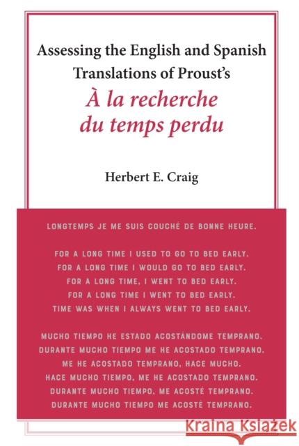 Assessing the English and Spanish Translations of Proust's À La Recherche Du Temps Perdu Craig, Herbert E. 9781433179341 Peter Lang Inc., International Academic Publi - książka