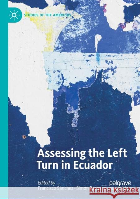 Assessing the Left Turn in Ecuador S Sim 9783030276270 Palgrave MacMillan - książka