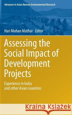 Assessing the Social Impact of Development Projects: Experience in India and Other Asian Countries Mathur, Hari Mohan 9783319191164 Springer - książka