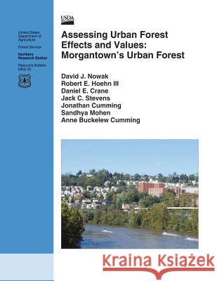 Assessing Urban Forest Effects and Values: Morgantown's Urban Forests Nowak 9781507568903 Createspace - książka