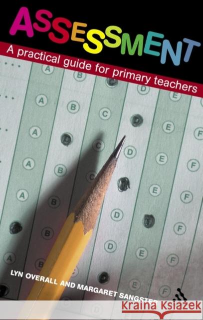 Assessment: A Practical Guide for Primary Teachers Overall, Lyn 9780826484635  - książka