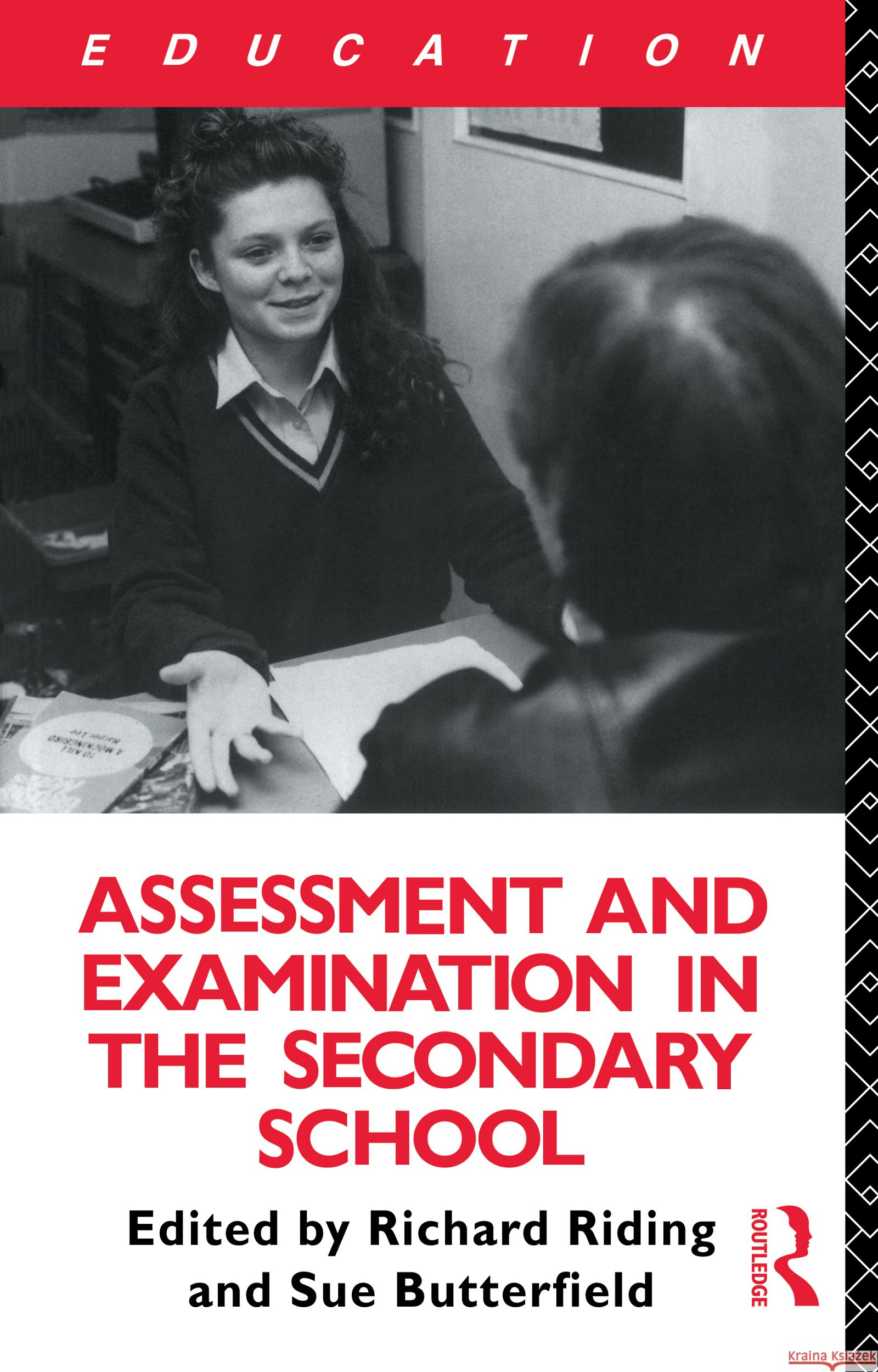 Assessment and Examination in the Secondary School: A Practical Guide for Teachers and Trainers Butterfield, Susan 9780415031097 Taylor & Francis - książka