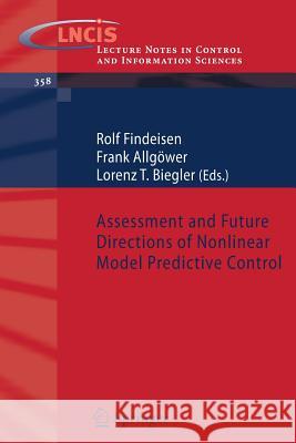 Assessment and Future Directions of Nonlinear Model Predictive Control Frank Allgower Lorenz Biegler 9783540726982 Springer - książka