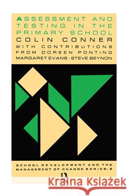 Assessment And Testing In The Primary School Colin Conner Colin Conner  9781850005513 Taylor & Francis - książka