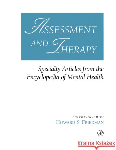 Assessment and Therapy: Specialty Articles from the Encyclopedia of Mental Health Friedman, Howard S. 9780122678066 Academic Press - książka