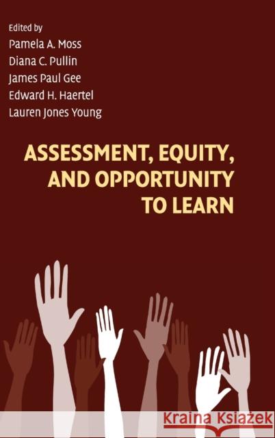 Assessment, Equity, and Opportunity to Learn Pamela Moss 9780521880459 Cambridge University Press - książka