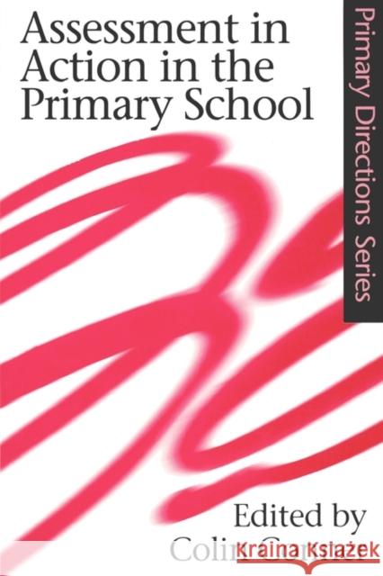 Assessment in Action in the Primary School Colin Conner 9780750709521 Routledge - książka