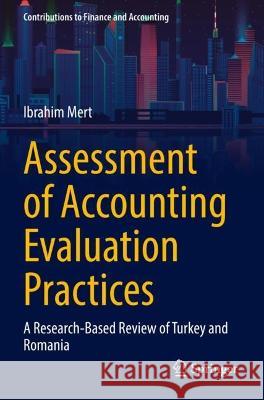 Assessment of Accounting Evaluation Practices Ibrahim Mert 9783030984885 Springer International Publishing - książka