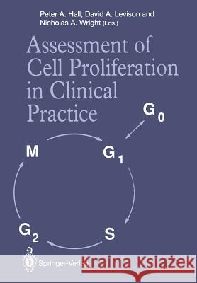Assessment of Cell Proliferation in Clinical Practice Peter A. Hall David A. Levison Nicholas A. Wright 9781447131922 Springer - książka