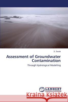 Assessment of Groundwater Contamination Swain S. 9783659792304 LAP Lambert Academic Publishing - książka