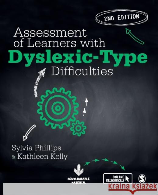 Assessment of Learners with Dyslexic-Type Difficulties Sylvia Phillips Kathleen S. Kelly 9781526423733 SAGE Publications Ltd - książka