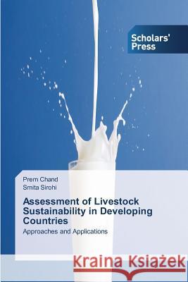 Assessment of Livestock Sustainability in Developing Countries Chand Prem                               Sirohi Smita 9783639708493 Scholars' Press - książka