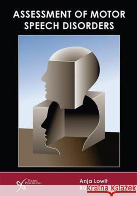 Assessment of Motor Speech Disorders Anja Lowit 9781597563673 Plural Publishing - książka