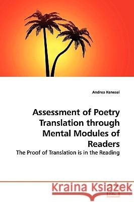 Assessment of Poetry Translation through Mental Modules of Readers Kenesei, Andrea 9783639138542 VDM Verlag - książka