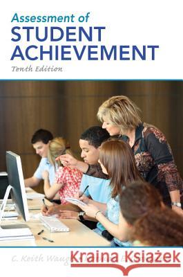 Assessment of Student Achievement C. Keith Waugh Norman E. Gronlund 9780132689632 Addison Wesley Longman - książka
