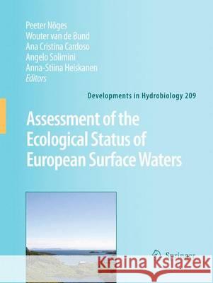 Assessment of the Ecological Status of European Surface Waters Nõges, Peeter 9789400731585 Springer - książka