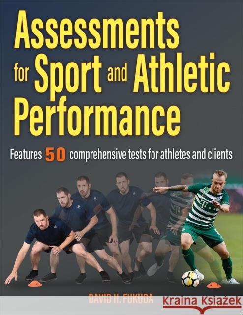 Assessments for Sport and Athletic Performance David H. Fukuda 9781492559887 Human Kinetics Publishers - książka