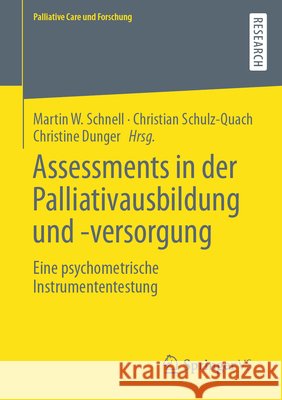Assessments in Der Palliativausbildung Und -Versorgung: Eine Psychometrische Instrumententestung Schnell, Martin W. 9783658359645 Springer Fachmedien Wiesbaden - książka