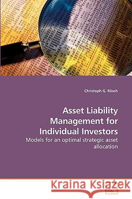 Asset Liability Management for Individual Investors Christoph G. Rsch 9783639223910 VDM Verlag - książka