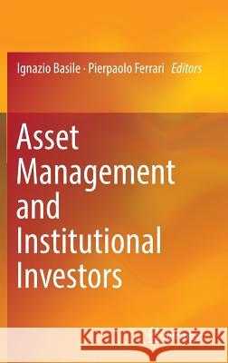 Asset Management and Institutional Investors Ignazio Basile Pierpaolo Ferrari 9783319327952 Springer - książka