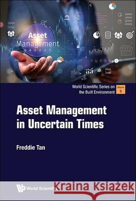 Asset Management in Uncertain Times Freddie Tan 9789819816361 World Scientific Publishing Company - książka