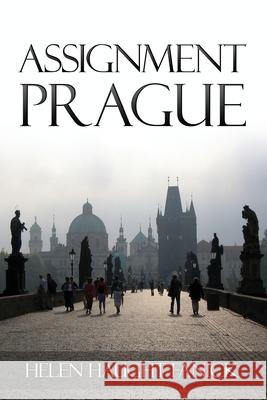 Assignment Prague Helen Haugh 9781478350125 Createspace - książka