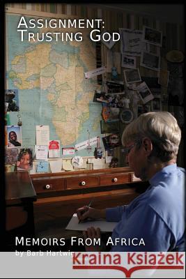 Assignment: Trusting God Barb Hartwig 9781545622780 Xulon Press - książka
