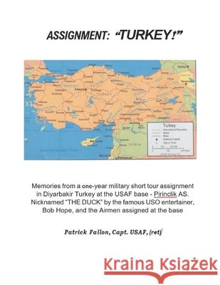 Assignment: Turkey! Patrick A Fallon 9798327598775 Independently Published - książka