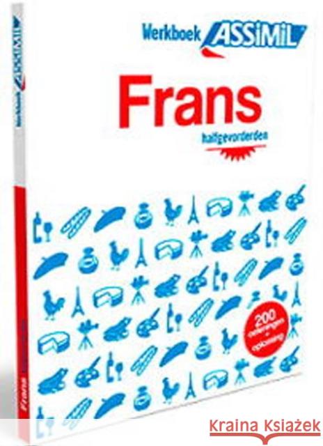 Assimil Werkboek Frans - Halfgevorderden Assimil 9782700507270 Assimil - książka