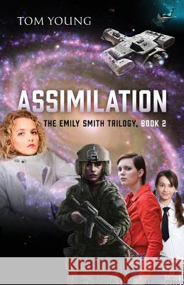 Assimilation: The Emily Smith Trilogy, Book 2 Tom Young 9781478794318 Outskirts Press - książka
