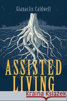 Assisted Living Gianaclis Caldwell Stuart Bache Kenneth Zink 9780986190780 GC Book Publishers Ltd - książka