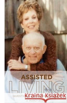 Assisted Living: Questions I Wish I Had Asked Marcy Baskin 9780615881003 Elderroads Publishing - książka
