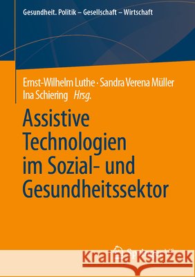 Assistive Technologien Im Sozial- Und Gesundheitssektor Ernst-Wilhelm Luthe Sandra Verena M 9783658340261 Springer vs - książka