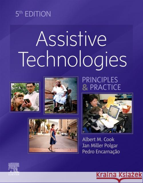 Assistive Technologies: Principles and Practice Albert M. Cook Janice Miller Polgar Pedro Encarn 9780323523387 Elsevier - Health Sciences Division - książka