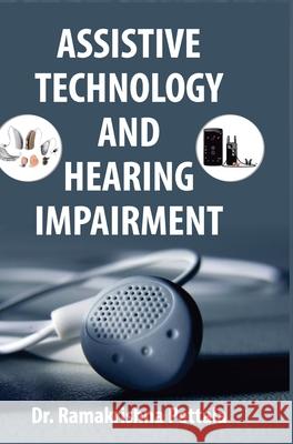 Assistive Technology and Hearing Impairment Ramakrishna Pettala 9789388854214 Discovery Publishing House Pvt Ltd - książka