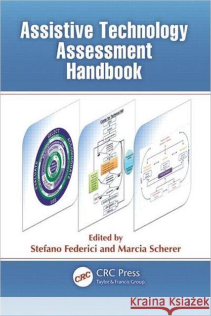 Assistive Technology Assessment Handbook Marcia Scherer Stefano Federici 9781439838655 CRC Press - książka
