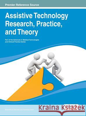 Assistive Technology Research, Practice, and Theory Dacosta 9781466650152 Medical Information Science Reference - książka