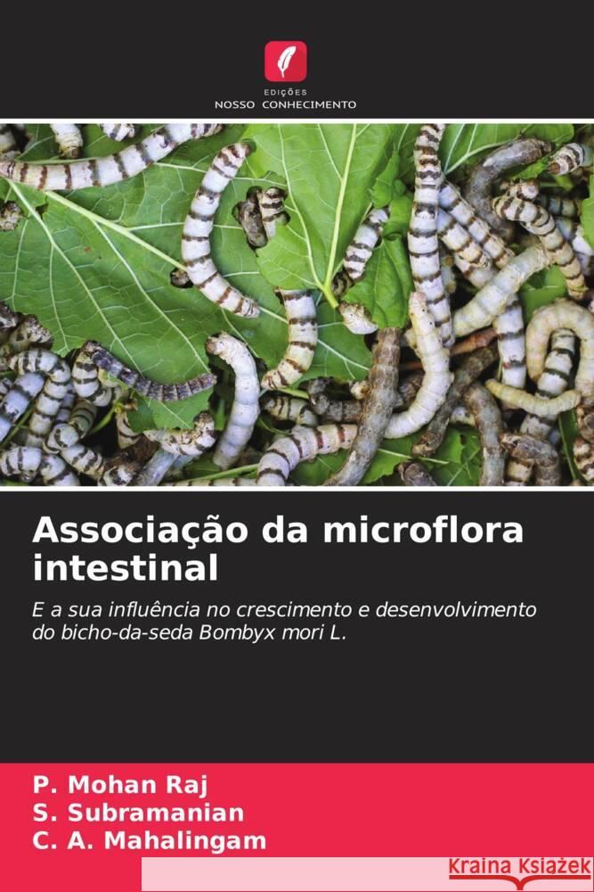 Associação da microflora intestinal Raj, P. Mohan, Subramanian, S., Mahalingam, C. A. 9786205125854 Edições Nosso Conhecimento - książka