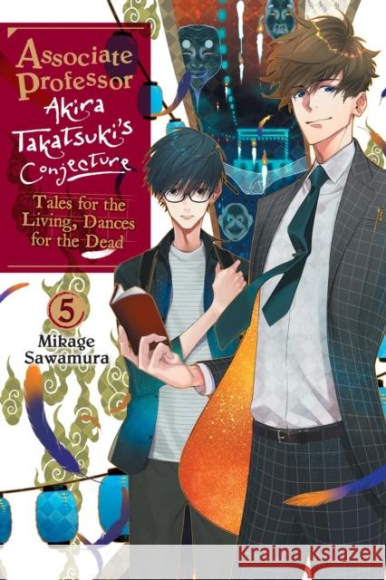 Associate Professor Akira Takatsuki's Conjecture, Vol. 5 (light novel) Mikage Sawamura 9781975353056 Little, Brown & Company - książka