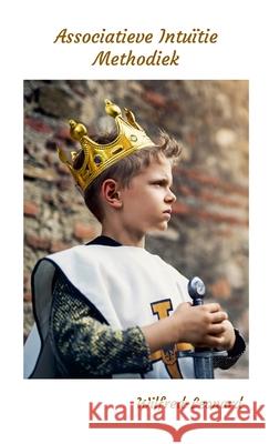 associatieve intu?tie methodiek Wilfred Bastiani 9781312485587 Lulu.com - książka